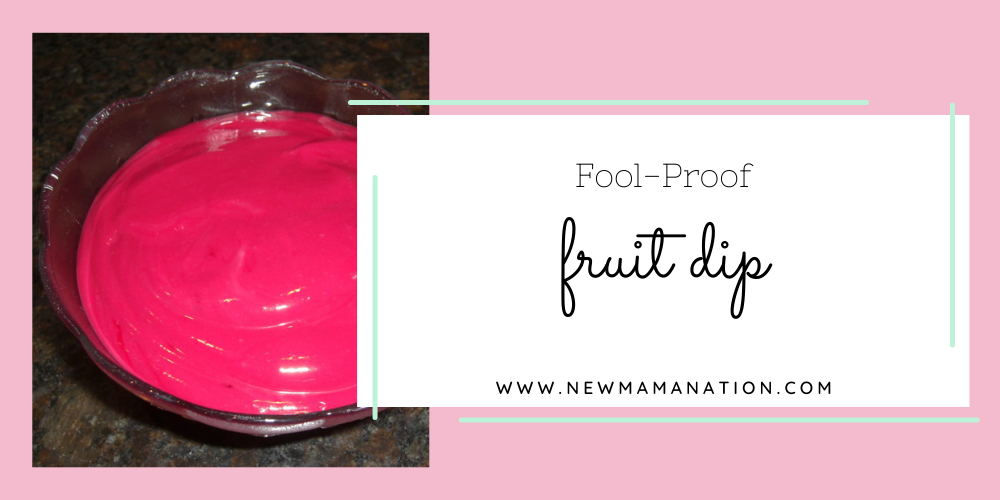 Fool-Proof Fruit Dip