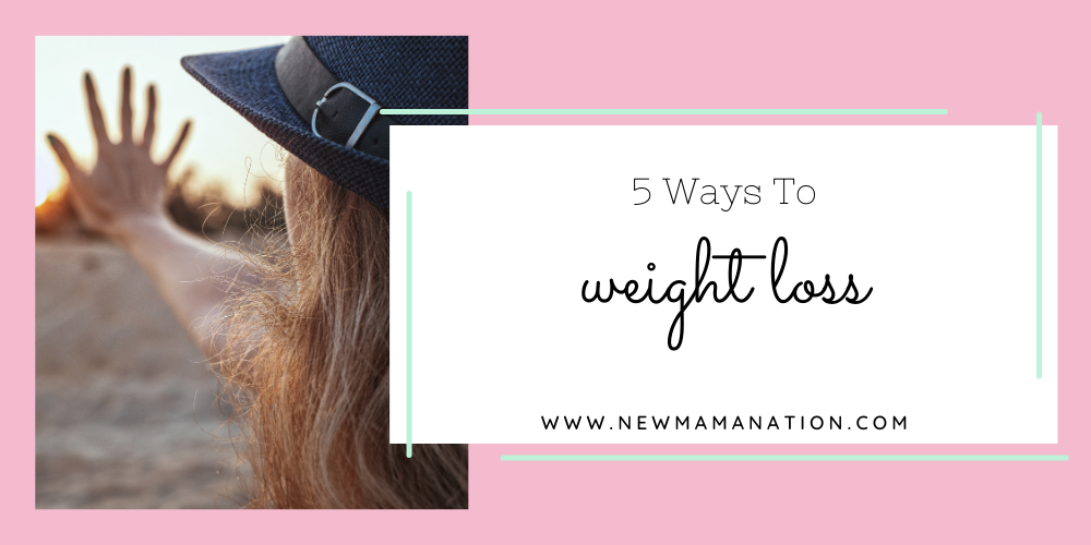 5 Ways To Weight Loss