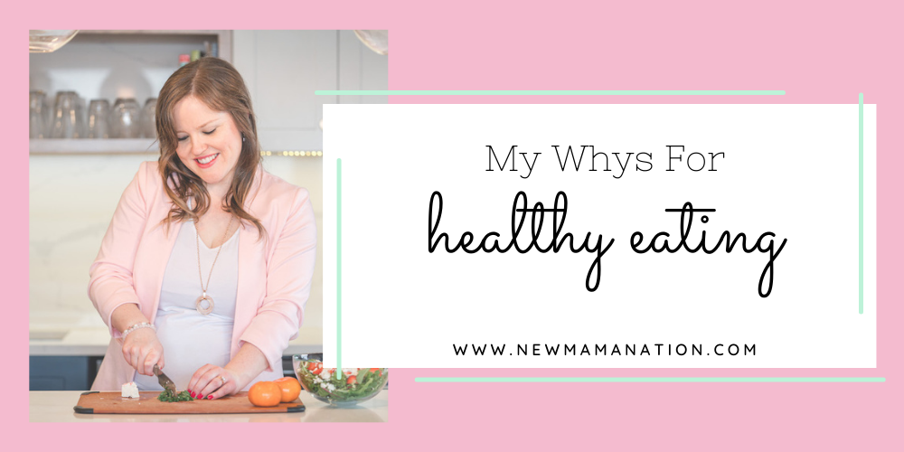 My Whys For Healthy Eating