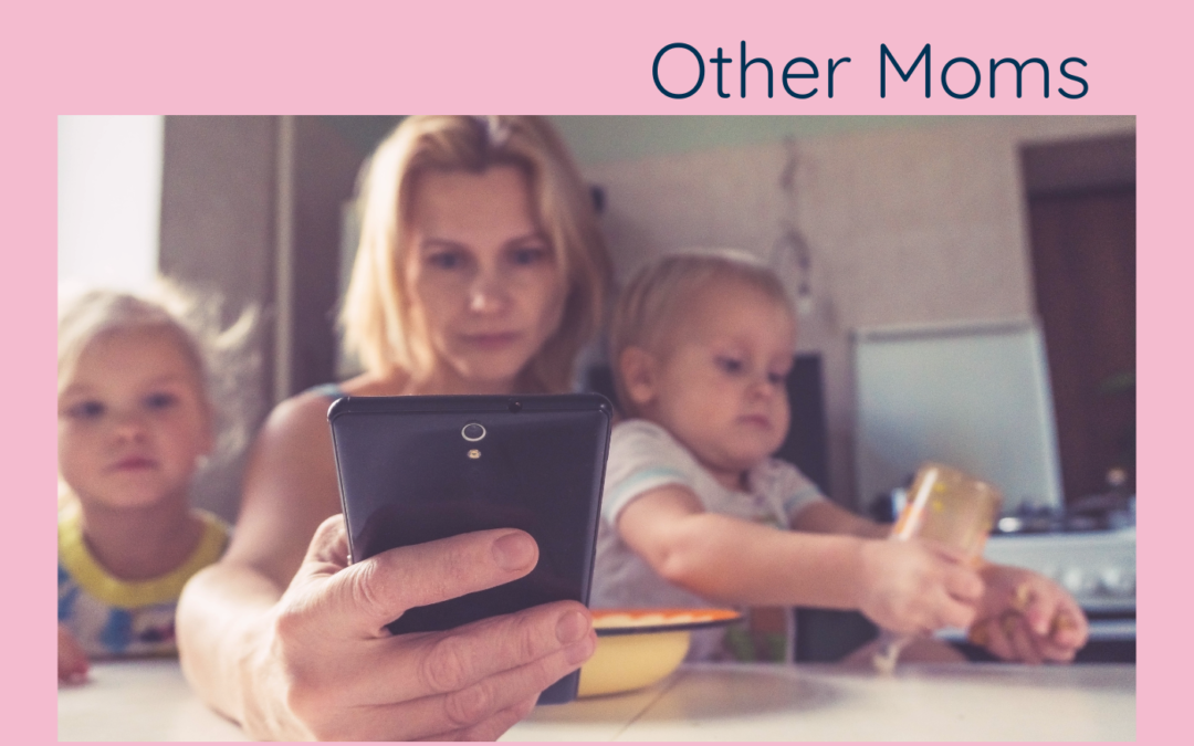 Stop Comparing Yourself To Other Moms