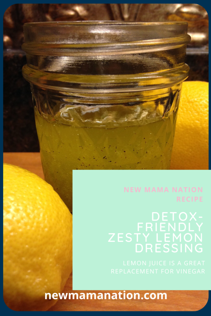 Detox-Friendly Zesty Lemon Dressing | New Mama Nation