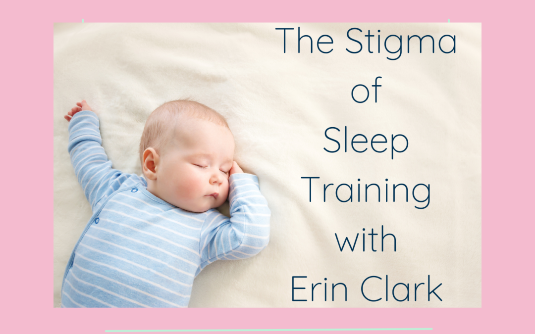 The Stigma of Sleep Training