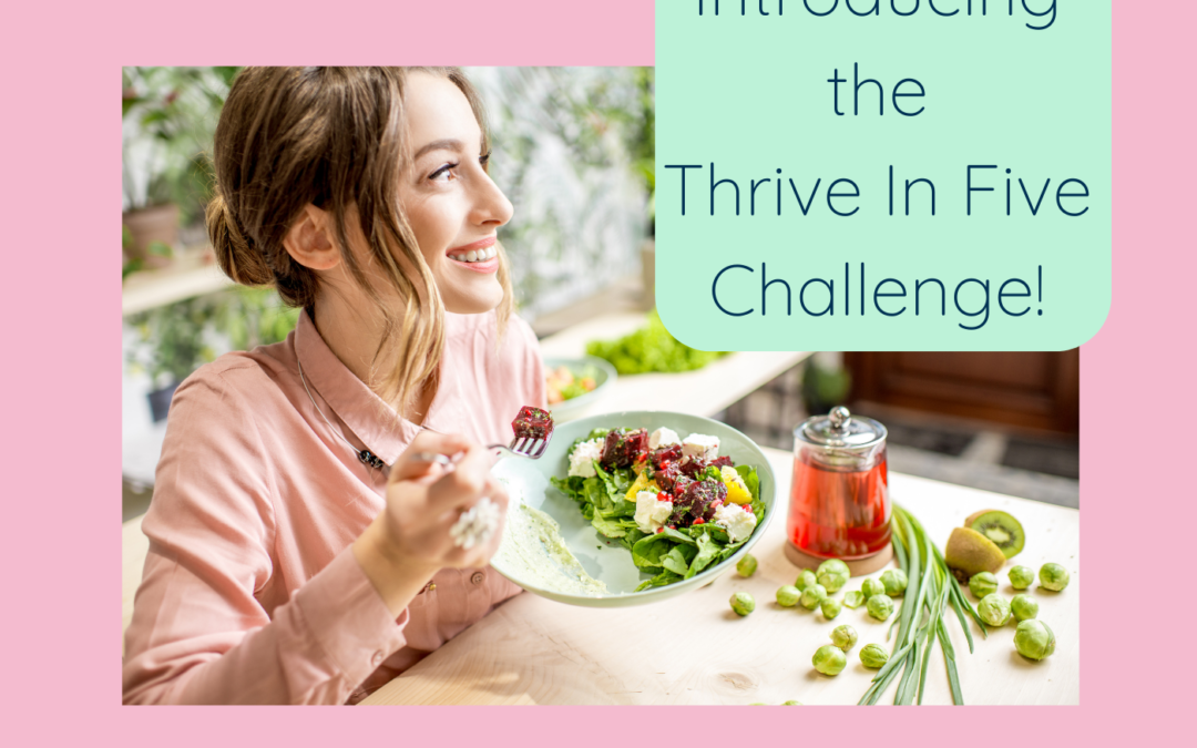 Introducing the Thrive In Five Challenge!