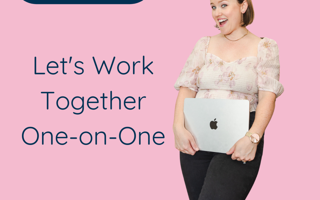 Let’s Work Together One-on-One