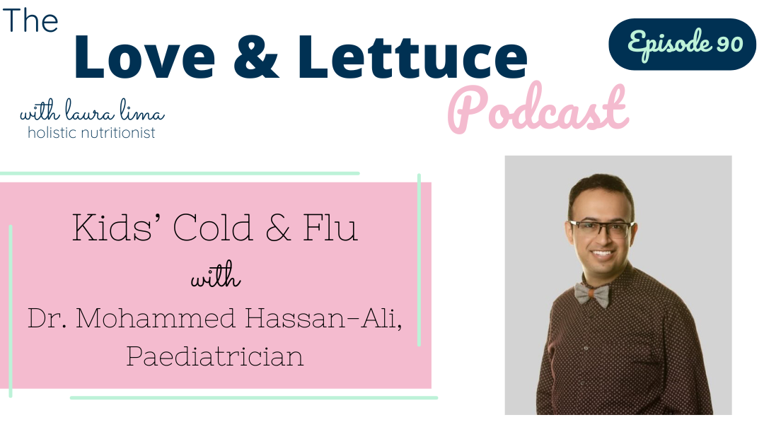 Kids’ Cold & Flu with Dr. Mohammed Hassan-Ali, Paediatrician