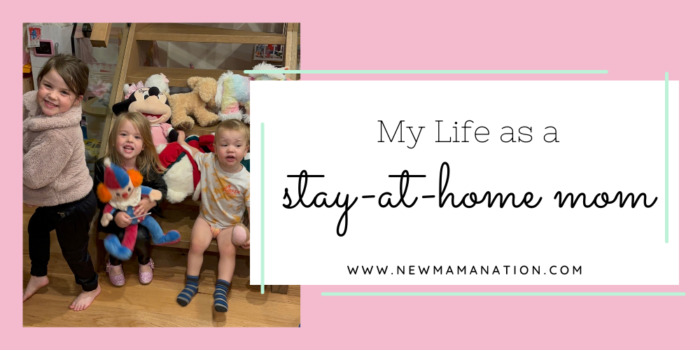 My Life as a Stay-at-Home-Mom