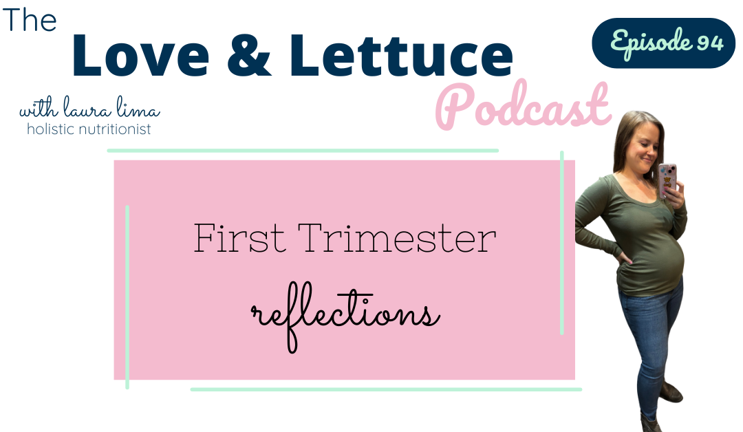 First Trimester Reflections